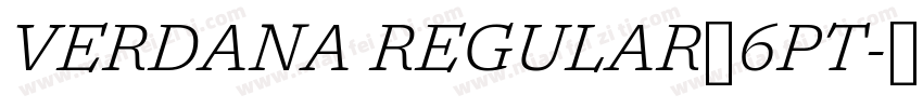 VERDANA REGULAR，6PT字体转换